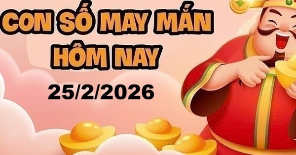 Con số may mắn hôm nay 25/2 cho 12 con giáp và cung hoàng đạo