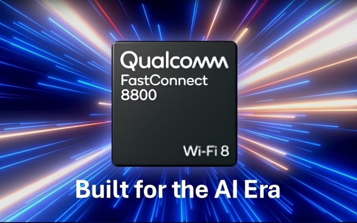 Qualcomm giới thiệu chip Wi-Fi 8 FastConnect 8800 siêu tốc