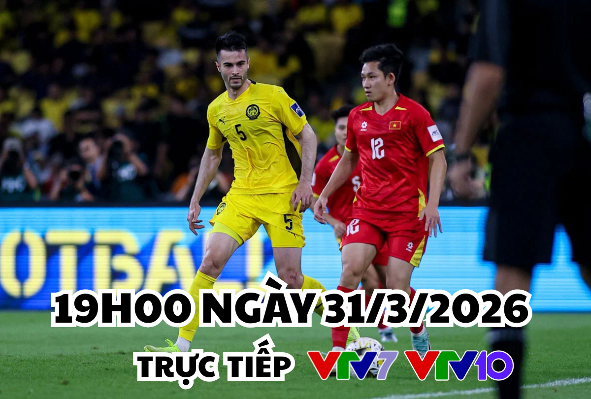 VTV7 VTV6 VTVgo trực tiếp Việt Nam đấu với Malaysia
