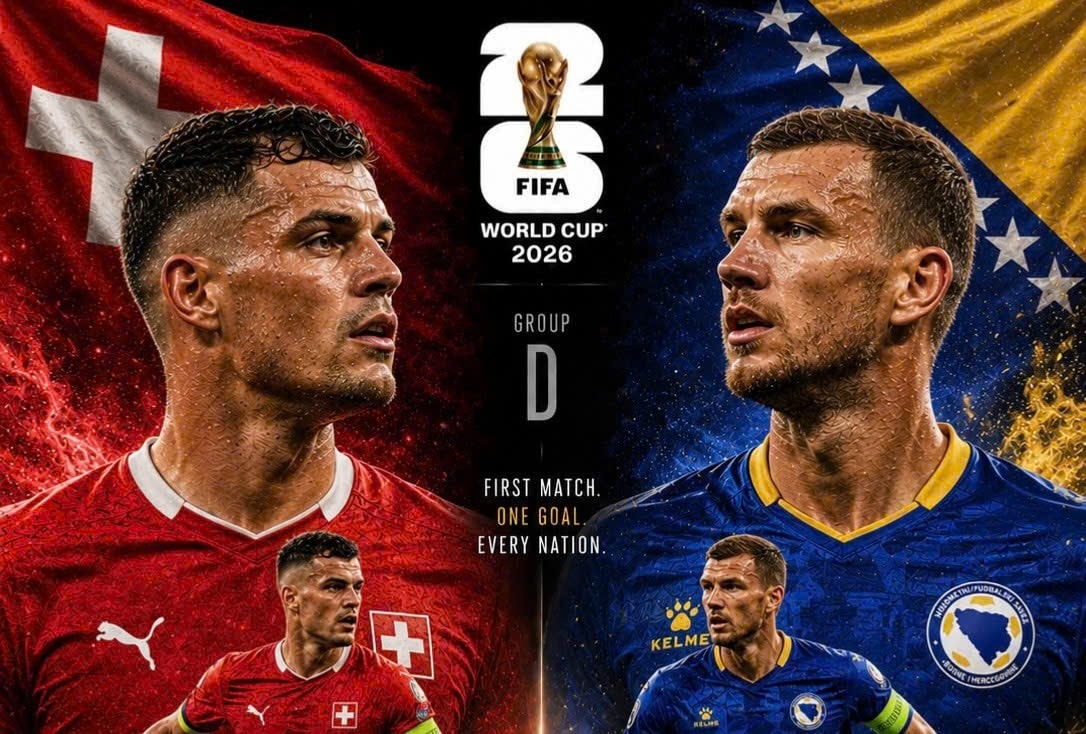 Thụy Sĩ và Bosnia sẽ chạm trán ở lượt trận thứ hai bảng B World Cup 2026.