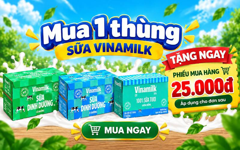 Mua sữa thùng Vinamilk tặng phiếu mua hàng 25K tại Bách hóa XANH
