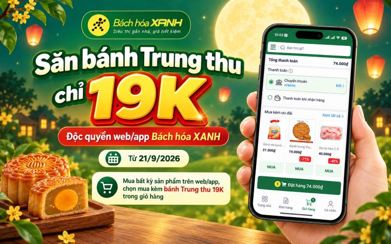 Deal sốc mua Bánh Trung Thu chỉ 19K tại Web và App Bách hóa XANH