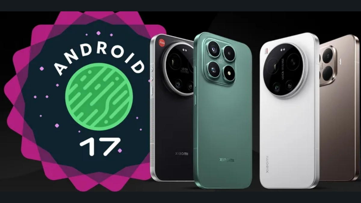 Xiaomi cũng sớm cập nhật Android 17 cho các điện thoại của mình