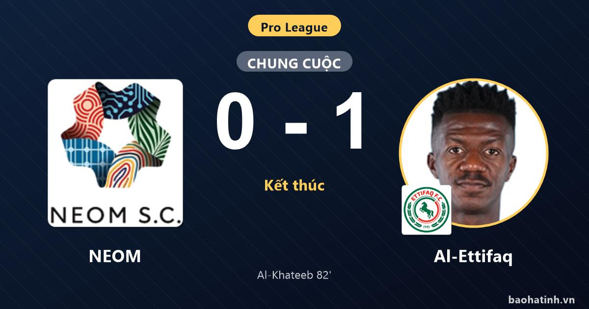 NEOM 0-1 Al-Ettifaq: Al-Ettifaq giành chiến thắng
