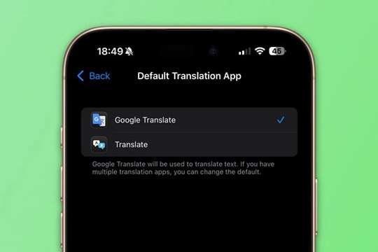 Google Dịch "soán ngôi" Apple Dịch, trở thành lựa chọn mặc định trên iPhone