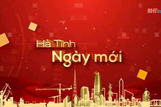 Bản tin Hà Tĩnh ngày mới 5/1/2026