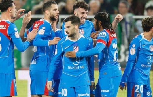 Atletico Madrid phô diễn sức mạnh hủy diệt, vùi dập Real Betis 5-0 tại Copa del Rey