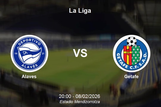 Nhận định Alaves vs Getafe - Cuộc chiến phân định vị trí tại Estadio Mendizorrotza