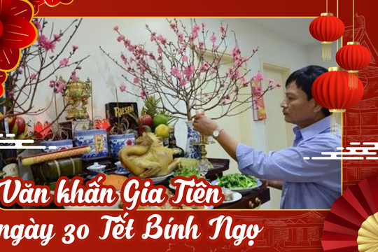 Văn khấn Gia Tiên ngày 30 Tết Bính Ngọ 2026
