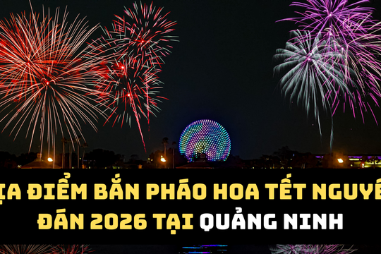 Quảng Ninh bắn pháo hoa Tết Bính Ngọ 2026 tại 19 địa phương, 2 điểm tầm cao