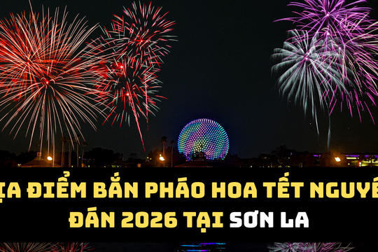 Sơn La bắn pháo hoa Tết Bính Ngọ 2026 tại 4 điểm