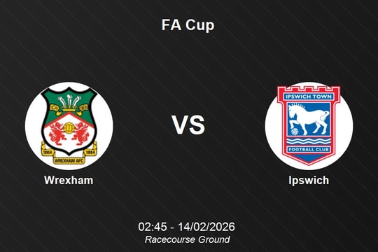 Nhận định Wrexham vs Ipswich - Kịch tính tại Racecourse Ground, FA Cup