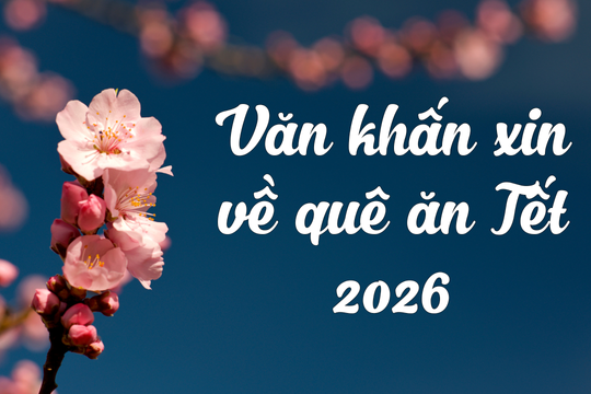 Văn khấn xin về quê ăn Tết 2026: Bài cúng báo cáo gia tiên cầu thượng lộ bình an