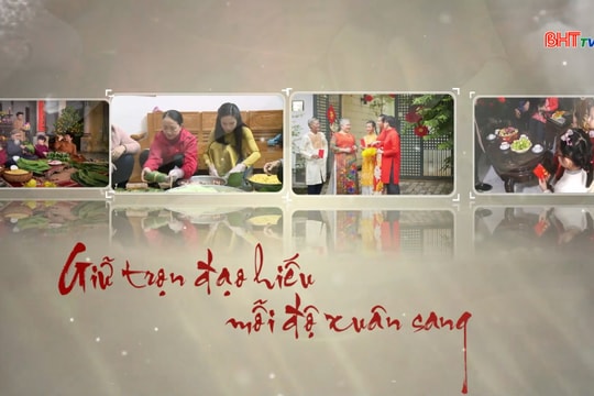 Giữ trọn đạo hiếu mỗi độ xuân sang