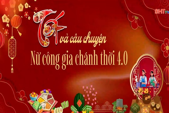 Tết và câu chuyện nữ công gia chánh thời 4.0