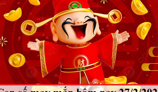 Con số may mắn hôm nay 27/2: Gợi ý tài lộc cho 12 con giáp và cung hoàng đạo