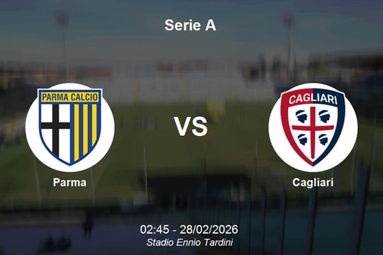 Nhận định Parma vs Cagliari - Serie A: Thử thách bản lĩnh tại Ennio Tardini