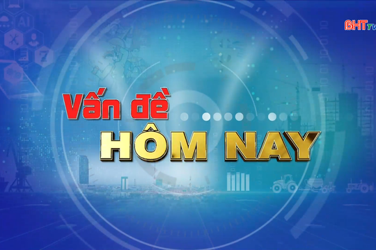 Vấn đề hôm nay: “Việc tìm người - Cơ hội vàng cho lao động Hà Tĩnh”