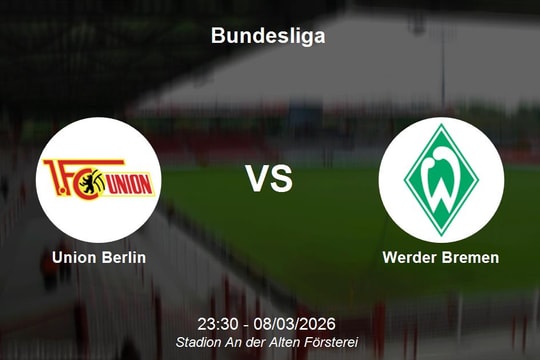 Nhận định Union Berlin vs Werder Bremen - Bundesliga: Nỗ lực bứt phá