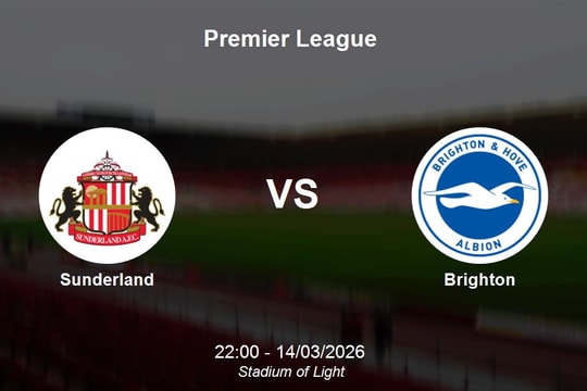 Nhận định Sunderland vs Brighton - Premier League: Thử thách tại Stadium of Light