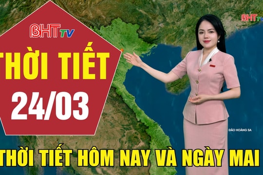 Dự báo thời tiết Hà Tĩnh đêm 23/3 ngày 24/3/2026