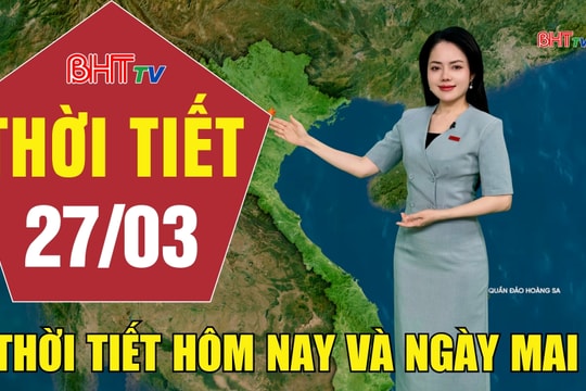 Dự báo thời tiết Hà Tĩnh đêm 26/3 ngày 27/3/2026