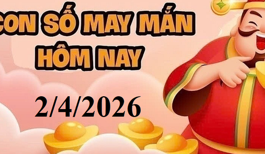 Con số may mắn hôm nay 2/4: Gợi ý tài lộc cho 12 con giáp và cung hoàng đạo