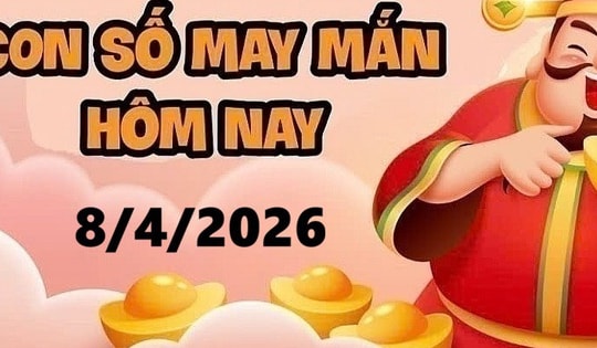 Con số may mắn hôm nay 8/4: Gợi ý tài lộc và tử vi cho 12 con giáp, cung hoàng đạo