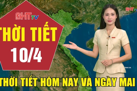 Dự báo thời tiết Hà Tĩnh đêm 9/4 ngày 10/4/2026