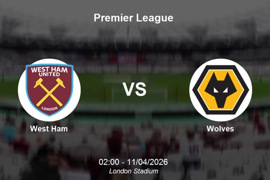 Nhận định West Ham vs Wolves - Premier League