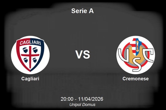 Nhận định Cagliari vs Cremonese - Serie A: Trận cầu sinh tử tại Unipol Domus