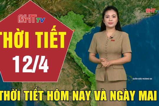 Dự báo thời tiết Hà Tĩnh đêm 11/4 ngày 12/4/2026