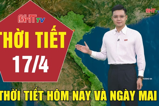 Dự báo thời tiết Hà Tĩnh đêm 16/4 ngày 17/4/2026