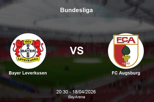 Nhận định Bayer Leverkusen vs FC Augsburg - Bundesliga: Die Werkself quyết tâm củng cố vị thế