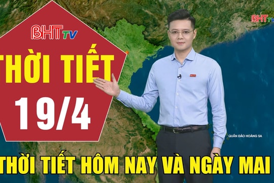 Dự báo thời tiết Hà Tĩnh đêm 18/4 ngày 19/4/2026