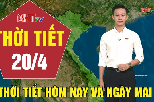 Dự báo thời tiết Hà Tĩnh đêm 19/4 ngày 20/4/2026