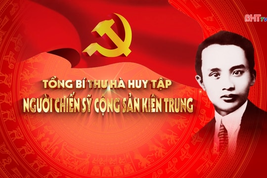 Tổng Bí thư Hà Huy Tập - Người cộng sản kiên trung