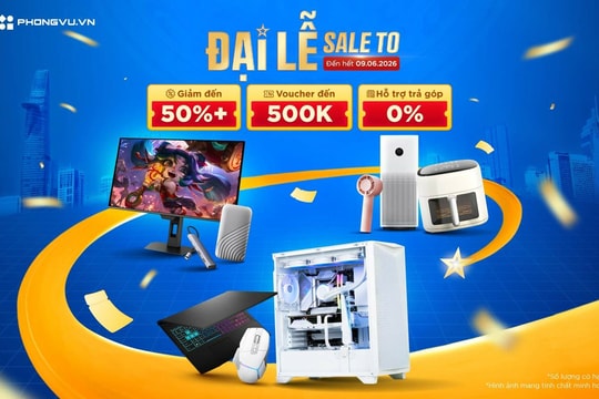 Cơ hội mua sắm công nghệ tại Phong Vũ với loạt ưu đãi giảm giá trực tiếp dịp đại lễ 2026
