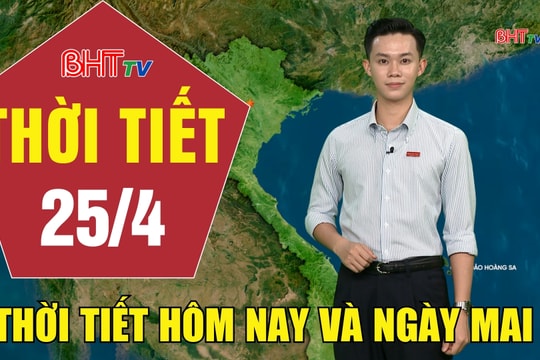 Dự báo thời tiết Hà Tĩnh đêm 24/4 ngày 25/4/2026
