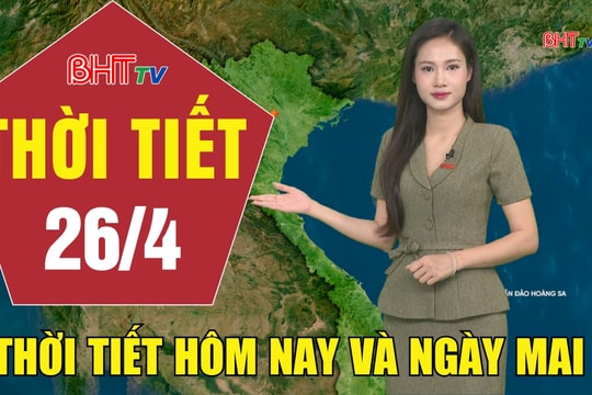Dự báo thời tiết Hà Tĩnh đêm 25/4 ngày 26/4/2026