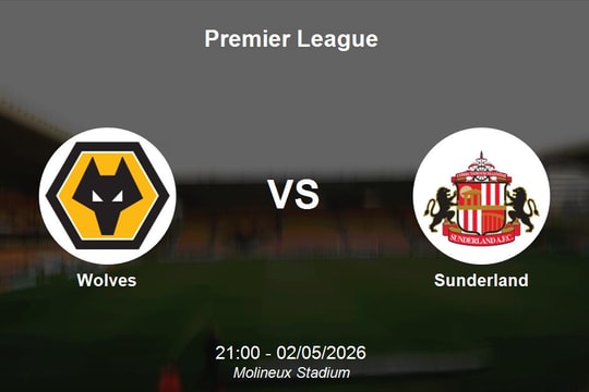 Nhận định Wolves vs Sunderland - Premier League: Hy vọng cuối cùng tại Molineux
