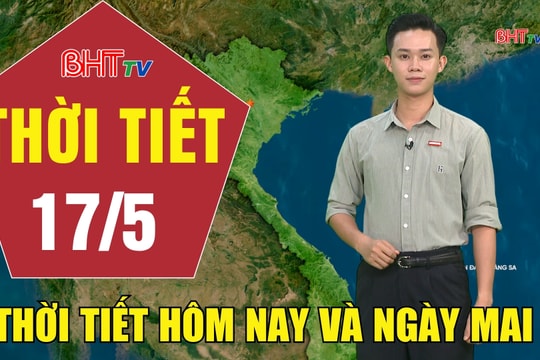 Dự báo thời tiết Hà Tĩnh đêm 16/5 ngày 17/5/2026