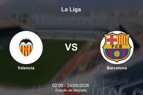 Nhận định Valencia vs Barcelona - Sức mạnh áp đảo của nhà vô địch La Liga