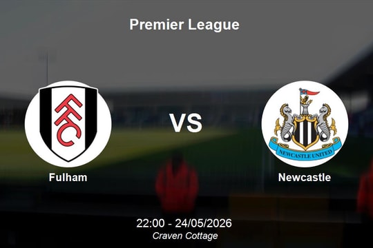 Nhận định Fulham vs Newcastle - Premier League