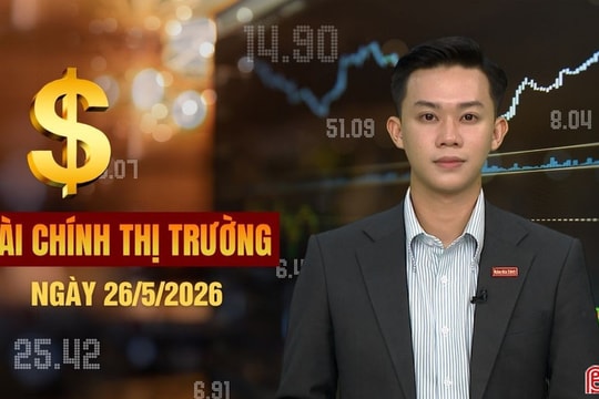 Tài chính thị trường ngày 26/5: Đề xuất áp dụng khung giờ điện cao điểm mới ngay tháng 6