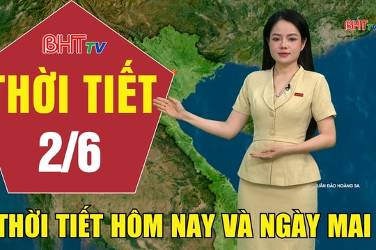 Dự báo thời tiết Hà Tĩnh đêm 1/6 ngày 2/6/2026
