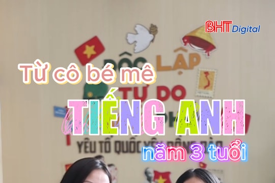 Từ cô bé mê tiếng Anh năm 3 tuổi đến thủ khoa chuyên Anh Hà Tĩnh