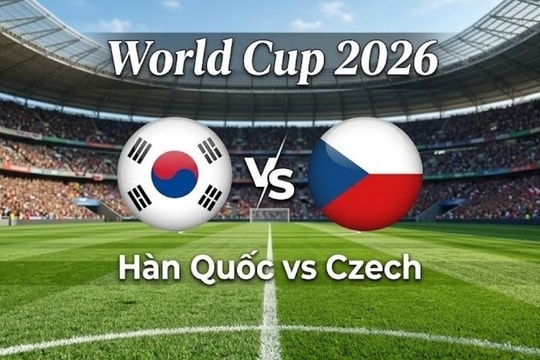 Link trực tiếp bóng đá hôm nay Hàn Quốc vs CH Séc lúc 09h00 ngày 12/6/2026