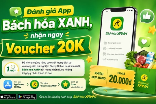 Cách nhận voucher 20.000 đồng khi đánh giá ứng dụng Bách hóa XANH