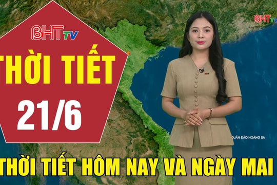 Bản tin Dự báo thời tiết Hà Tĩnh đêm 20/6 ngày 21/6/2026